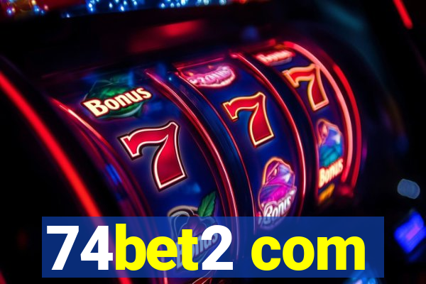 74bet2 com